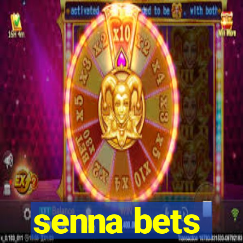 senna bets